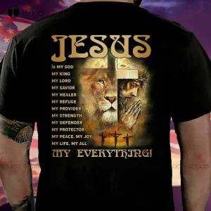 Jesus My Everything Lion Of Judah Lord God Christians Faith Bible Cross Shirt Shirts For Men With Designs Fashion Tshirt Summer